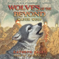 Watch Wolf by Lasky, Kathryn